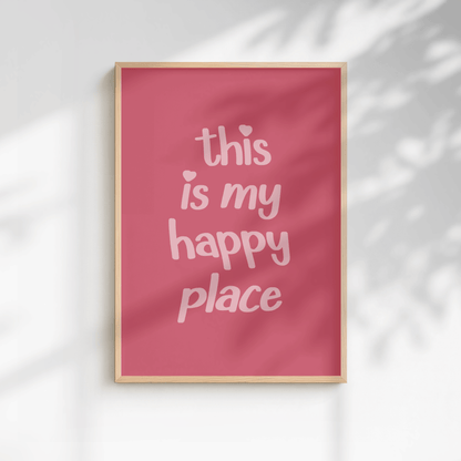 Happy Place Quote Print