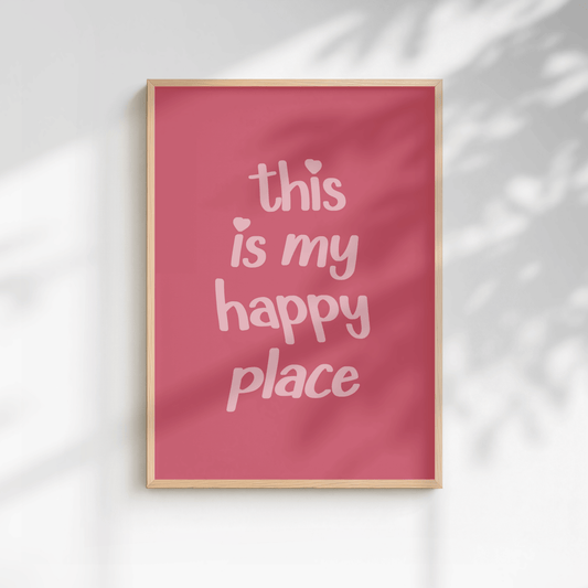 Happy Place Quote Print