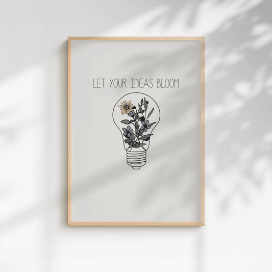 Let Your Ideas Bloom Minimal Floral Print