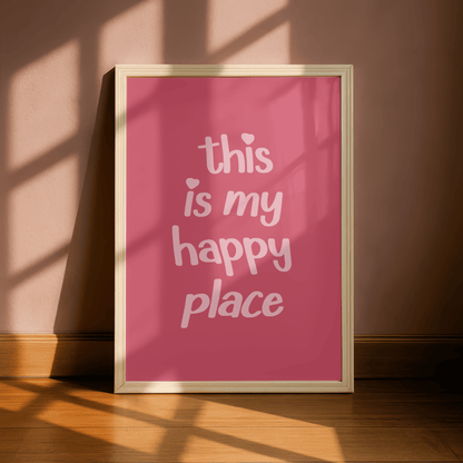 Happy Place Quote Print